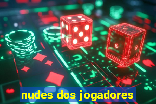 nudes dos jogadores